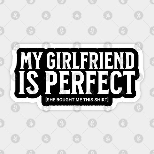 My Girlfriend is Perfect Sticker by UrbanLifeApparel